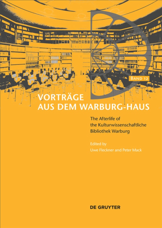Front cover_The Afterlife Of The Kulturwissenschaftliche Bibliothek Warburg