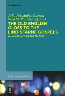 Couverture_The Old English Gloss to the Lindisfarne Gospels