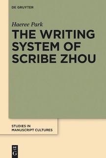 Front cover_The Writing System of Scribe Zhou