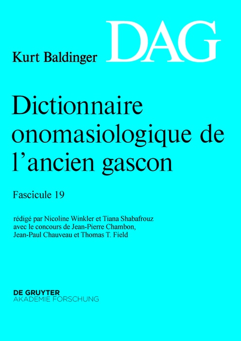 Dictionnaire onomasiologique de l’ancien gascon (DAG). Fascicule 19