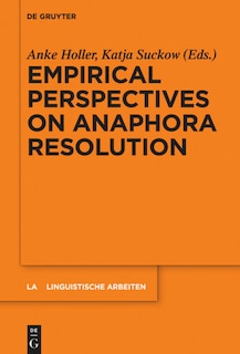 Front cover_Empirical Perspectives on Anaphora Resolution