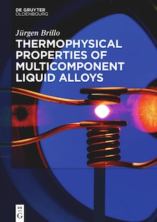 Front cover_Thermophysical Properties of Multicomponent Liquid Alloys