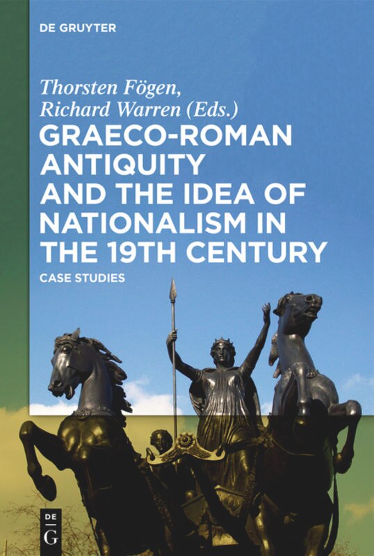 Couverture_Graeco-Roman Antiquity and the Idea of Nationalism in the 19th Century