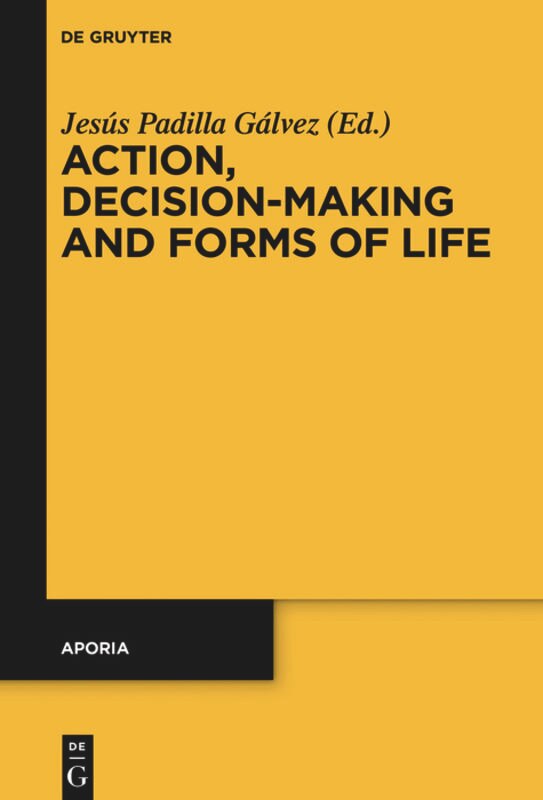 Front cover_Action, Decision-Making and Forms of Life