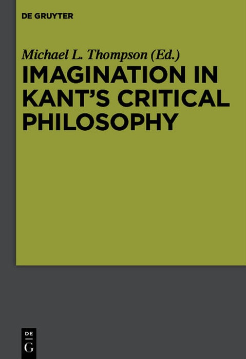 Couverture_Imagination in Kant&rsquo;s Critical Philosophy