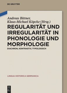 Front cover_Regularität und Irregularität in Phonologie und Morphologie