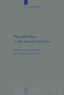 Couverture_War and Ethics in the Ancient Near East