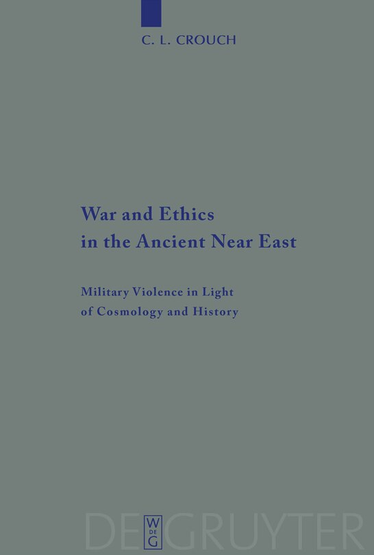Couverture_War and Ethics in the Ancient Near East