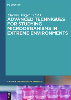 Couverture_Advanced Techniques for Studying Microorganisms in Extreme Environments