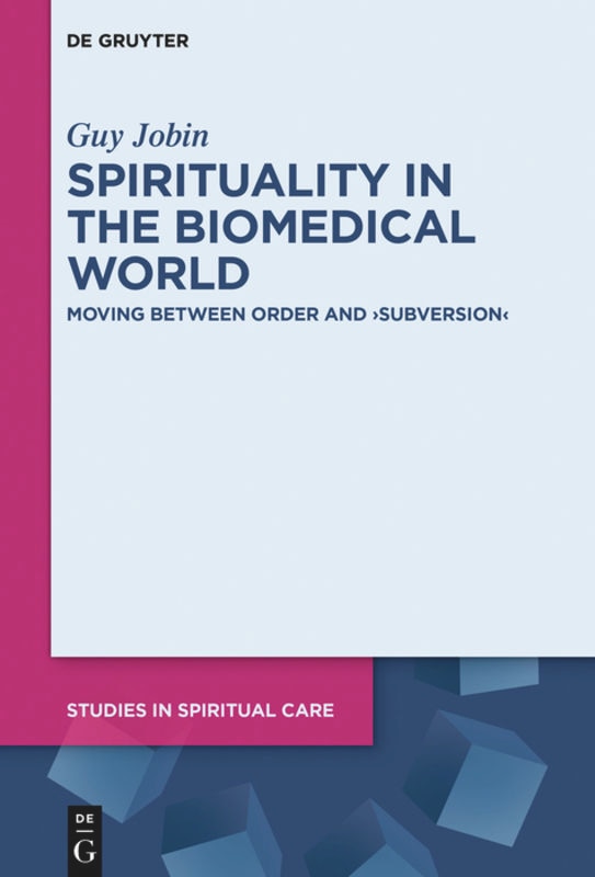 Front cover_Spirituality in the Biomedical World