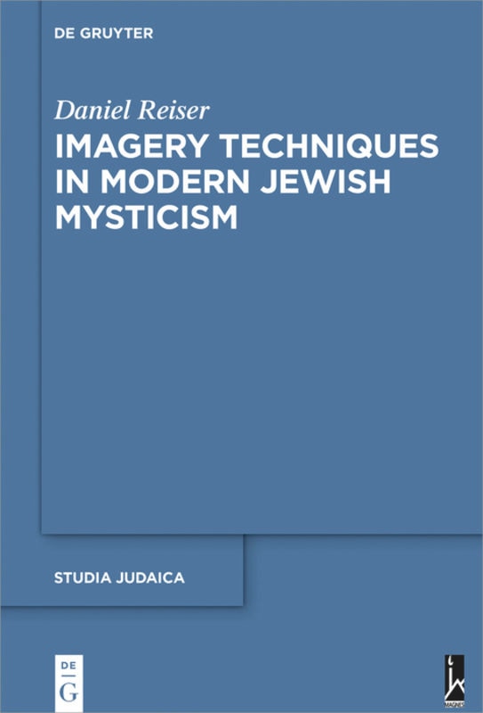 Front cover_Imagery Techniques in Modern Jewish Mysticism