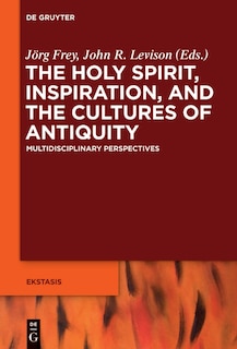 Front cover_The Holy Spirit, Inspiration, and the Cultures of Antiquity
