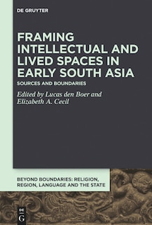 Front cover_Framing Intellectual and Lived Spaces in Early South Asia