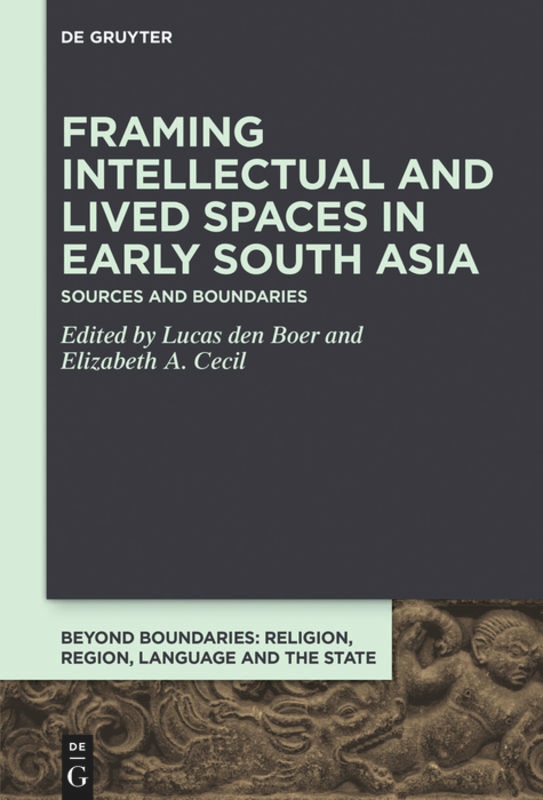 Front cover_Framing Intellectual and Lived Spaces in Early South Asia