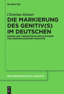 Couverture_Die Markierung des Genitiv(s) im Deutschen