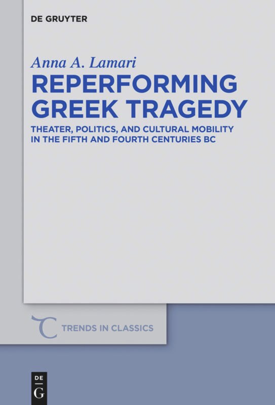 Front cover_Reperforming Greek Tragedy