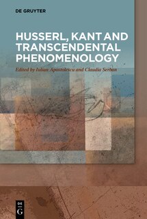 Front cover_Husserl, Kant and Transcendental Phenomenology