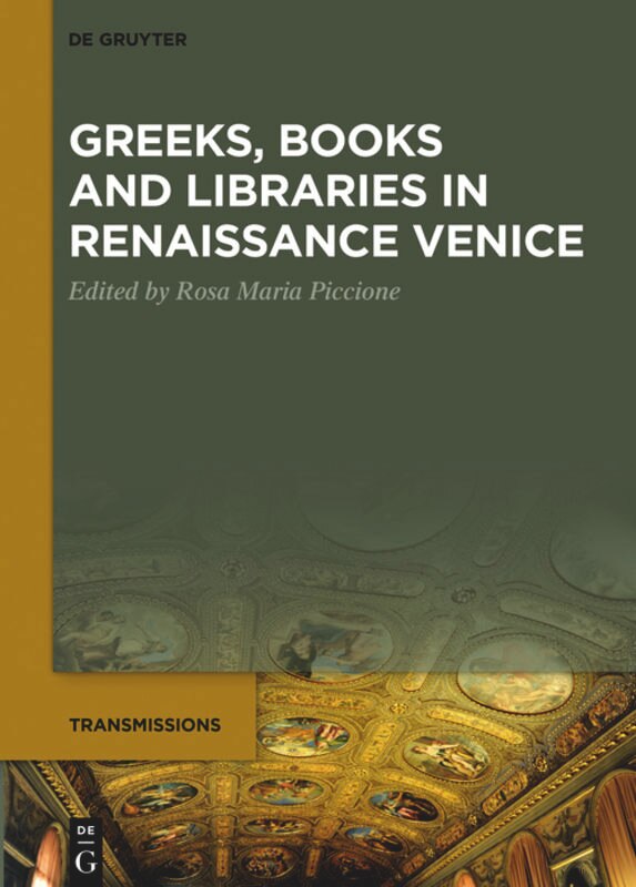Front cover_Greeks, Books and Libraries in Renaissance Venice