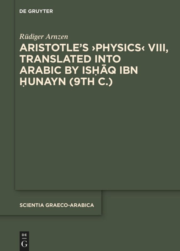 Couverture_Aristotleʼs ›Physics‹ VIII, Translated into Arabic by Ishaq ibn Hunayn (9th c.)