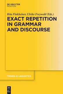 Front cover_Exact Repetition in Grammar and Discourse