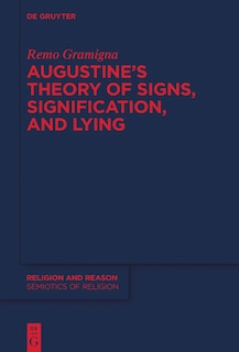 Front cover_Augustine's Theory of Signs, Signification, and Lying