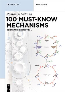 Front cover_Organic Chemistry: 100 Must-Know Mechanisms