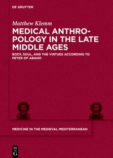 Front cover_Medical Anthropology in the Late Middle Ages