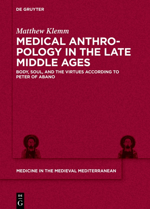 Front cover_Medical Anthropology in the Late Middle Ages