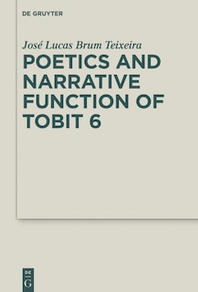 Couverture_Poetics And Narrative Function Of Tobit 6