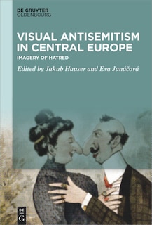 Front cover_Visual Antisemitism in Central Europe