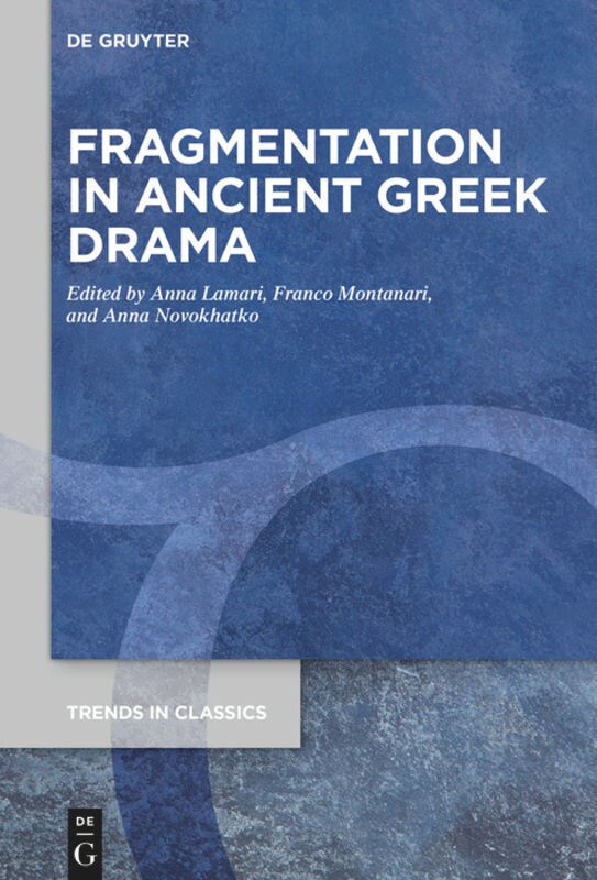 Front cover_Fragmentation in Ancient Greek Drama