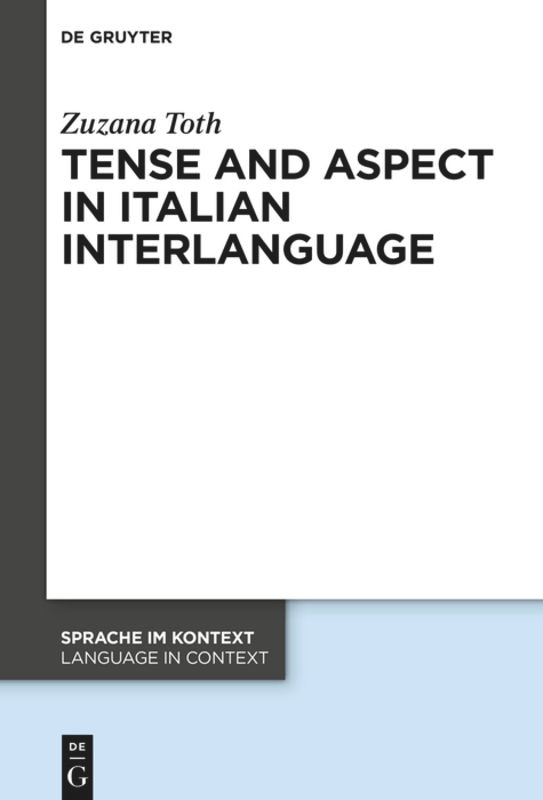 Couverture_Tense and Aspect in Italian Interlanguage