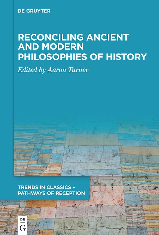 Couverture_Reconciling Ancient and Modern Philosophies of History