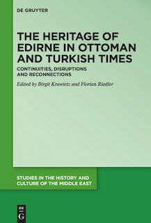Couverture_The Heritage of Edirne in Ottoman and Turkish Times