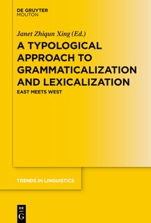Front cover_A Typological Approach to Grammaticalization and Lexicalization