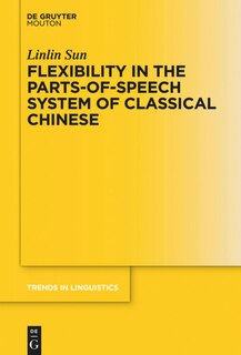 Couverture_Flexibility in the Parts-of-Speech System of Classical Chinese