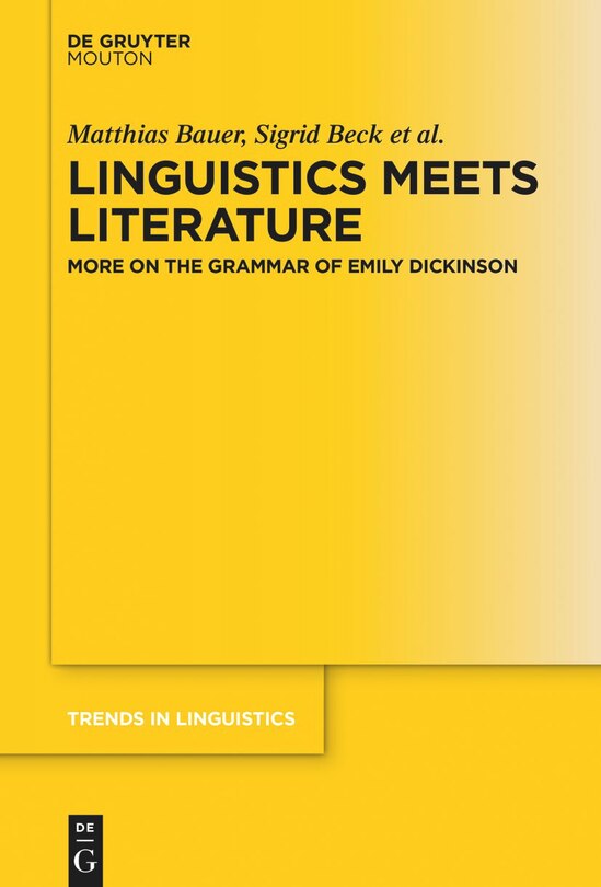 Linguistics Meets Literature: More on the Grammar of Emily Dickinson