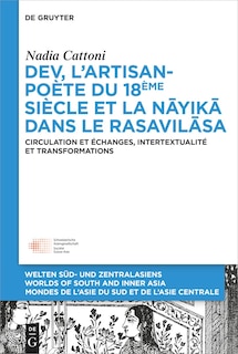 Front cover_Dev, l’artisan-poète du 18ème siècle et la « nāyikā » dans le « Rasavilāsa »