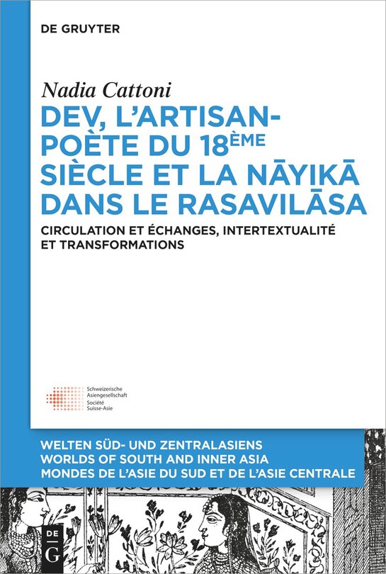 Front cover_Dev, l’artisan-poète du 18ème siècle et la « nāyikā » dans le « Rasavilāsa »