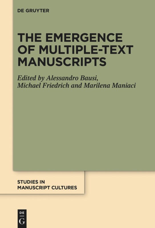 Front cover_The Emergence of Multiple-Text Manuscripts