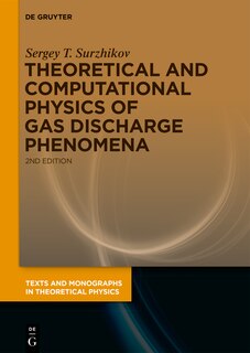 Front cover_Theoretical and Computational Physics of Gas Discharge Phenomena