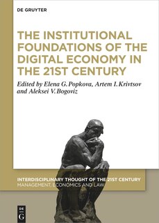 Front cover_The Institutional Foundations of the Digital Economy in the 21st Century