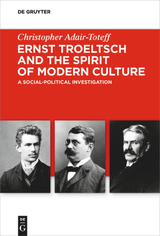 Front cover_Ernst Troeltsch and the Spirit of Modern Culture