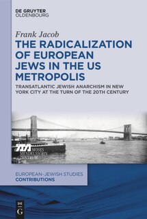 Couverture_The Radicalization of European Jews in the US Metropolis