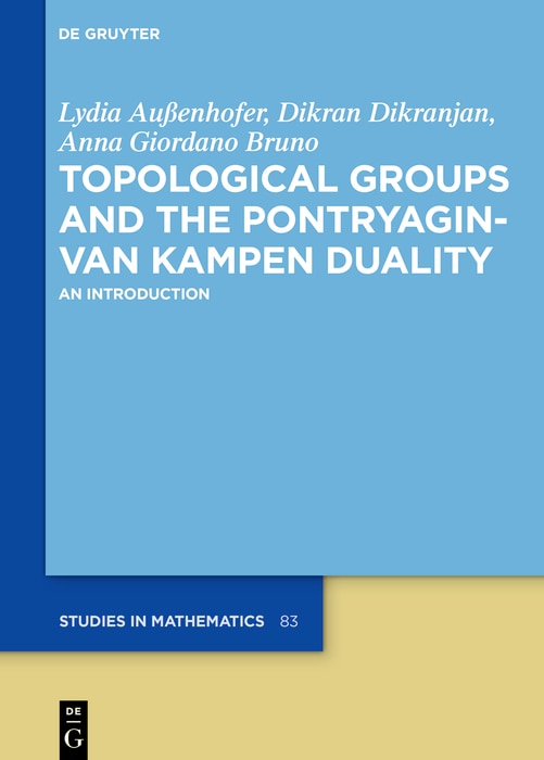 Front cover_Topological Groups and the Pontryagin-van Kampen Duality
