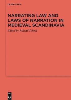 Front cover_Narrating Law and Laws of Narration in Medieval Scandinavia
