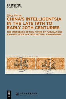 Couverture_China’s Intelligentsia in the Late 19th to Early 20th Centuries