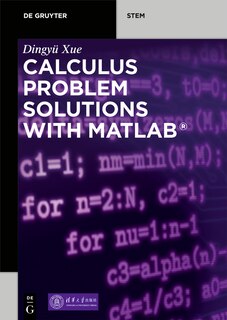 Front cover_Calculus Problem Solutions with MATLAB®