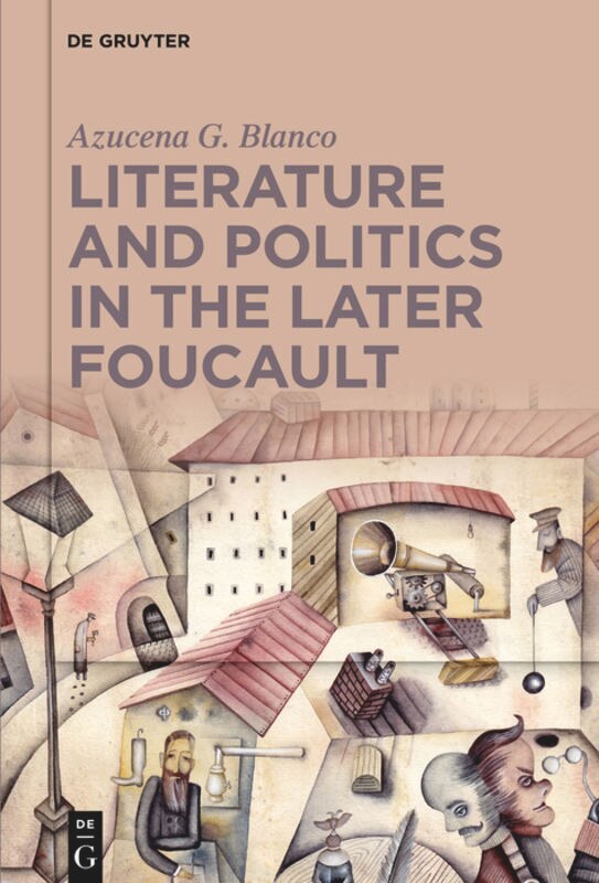 Couverture_Literature and Politics in the Later Foucault
