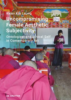 Couverture_Uncompromising Female Aesthetic Subjectivity